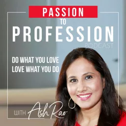 Passion To Profession Podcast artwork