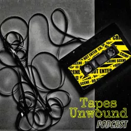 Tapes Unwound Podcast artwork