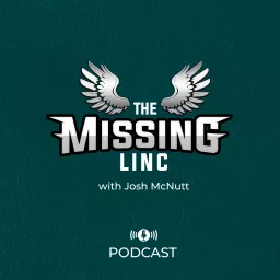 The Missing Linc: A Philadelphia Eagles Podcast artwork