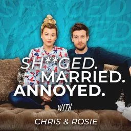 Sh**ged Married Annoyed Podcast artwork