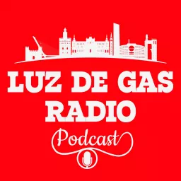 LUZ DE GAS RADIO Podcast artwork
