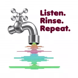 Listen Rinse Repeat Podcast artwork