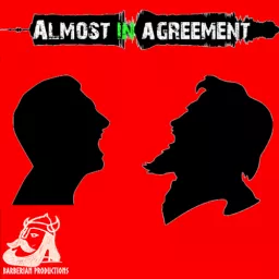 Almost in Agreement Podcast artwork