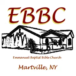 Emmanuel Baptist Bible Church of Martville, NY Podcast artwork