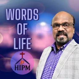 Words of Life|Pastor Balan Swaminathan|HIPM Podcast artwork