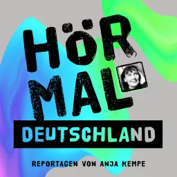 Hör mal Deutschland. Feature - Reportage