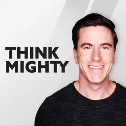 Think Mighty: Podcast for building your brand and accelerating growth artwork