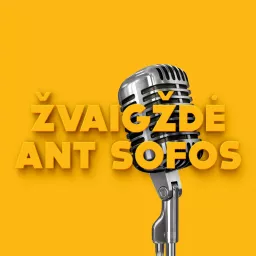 ŽVAIGŽDĖ ANT SOFOS Podcast artwork