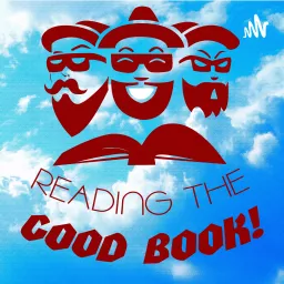 Reading the Good Book! Podcast artwork