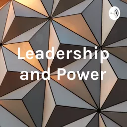 Leadership and Power by Janara Pointer Podcast artwork