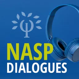 NASP Dialogues Podcast artwork