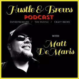 Hustle & Brews Podcast artwork