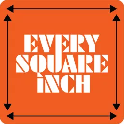 Every Square Inch