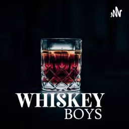 The Whiskey Boys Podcast artwork
