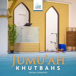 Jumu'ah Khutbahs (Friday Sermons) Podcast artwork
