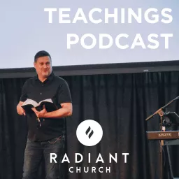 Radiant Church - Teaching and Sermons Podcast artwork