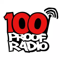 100 Proof Radio Podcast artwork