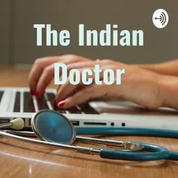 The Indian Doctor Podcast artwork