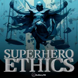 Superhero Ethics Podcast artwork