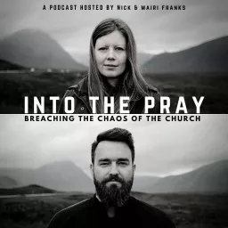 Into the Pray Podcast artwork