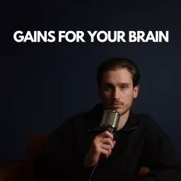 Gains for your Brain Podcast artwork