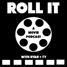 Roll It - A Movie Podcast artwork