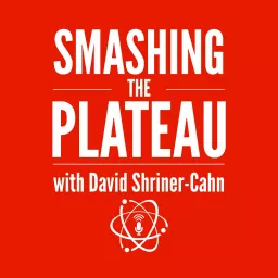 Smashing the Plateau Podcast artwork