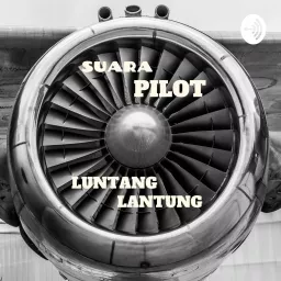Suara Pilot Luntang Lantung Podcast artwork