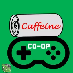 Caffeine CO-OP Podcast artwork