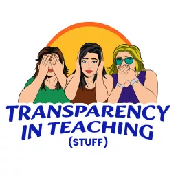 Transparency in Teaching (stuff) Podcast artwork