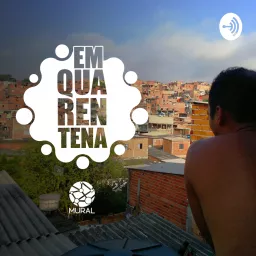 Em Quarentena Podcast artwork