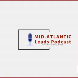 Mid-Atlantic Leads Podcast artwork