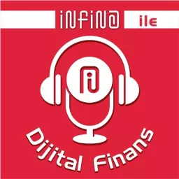 İnfina ile Dijital Finans Podcast artwork