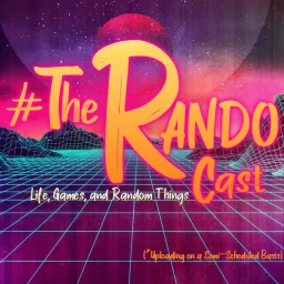 #TheRandoCast Podcast artwork