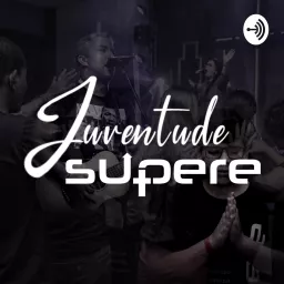 Juventude Supere Podcast artwork