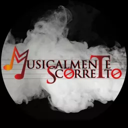 Musicalmente Scorretto Podcast artwork