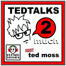 TED TALKS 2 much Podcast artwork