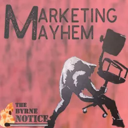 Marketing Mayhem- PR, Advertising & More Podcast artwork