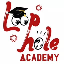 Loophole Academy Podcast artwork