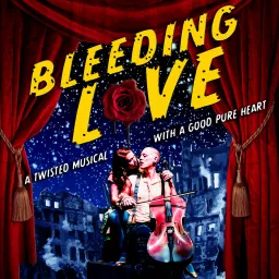 Bleeding Love: a new musical podcast artwork