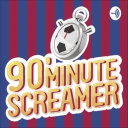 90 Minute Screamer Podcast artwork