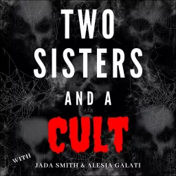 Two Sisters and a Cult Podcast artwork