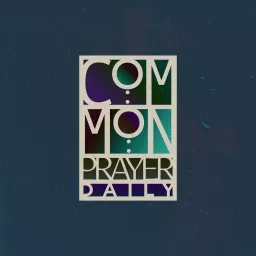 Common Prayer Daily Podcast artwork