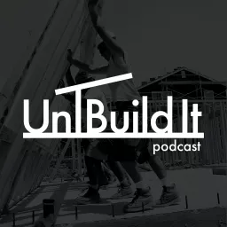 UnBuild It Podcast artwork