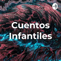 Cuentos Infantiles Podcast artwork