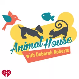 Animal House w/Deborah Roberts Podcast artwork