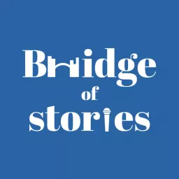 Bridge of Stories