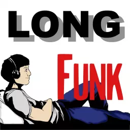 Long Funk Podcast artwork