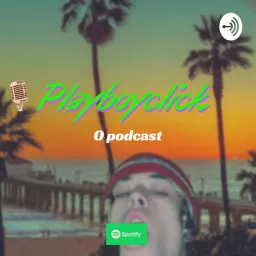 Playboyclick Podcast artwork