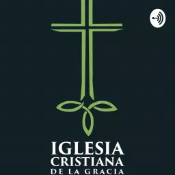 Iglesia Cristiana de la Gracia, Cusco - Peru Podcast artwork